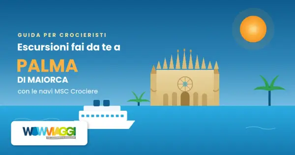 Guida escursioni fai da te a Palma di Maiorca con navi MSC Crociere. La cattedrale e una nave da crociera sullo sfondo.